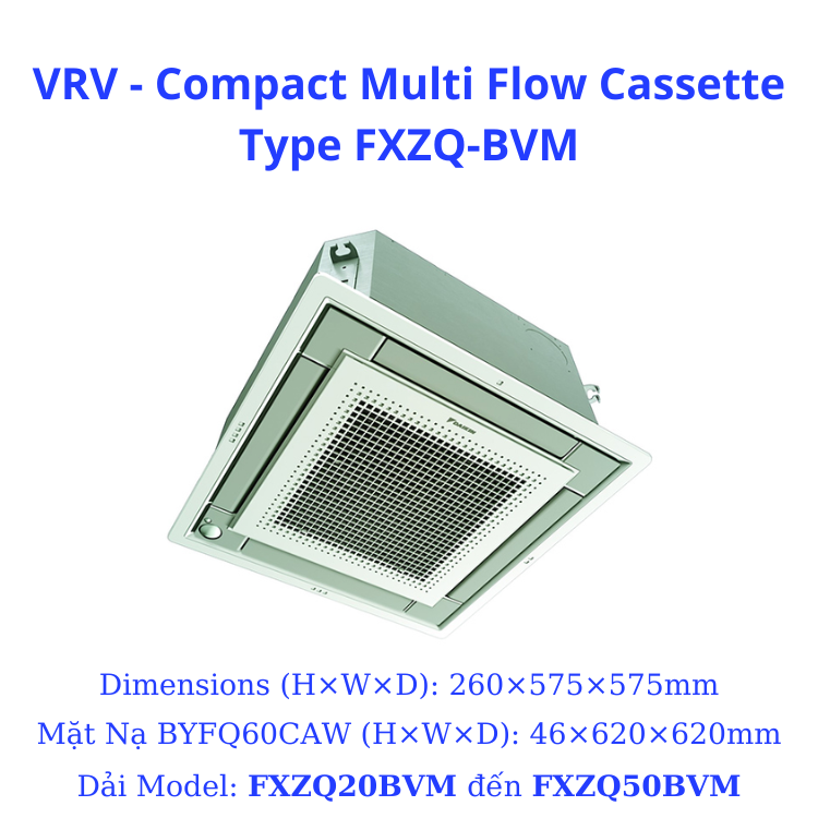 VRV - Compact Multi Flow Cassette Type FXZQ40BVM